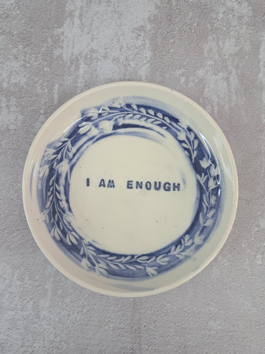 I am enough -צלוחית